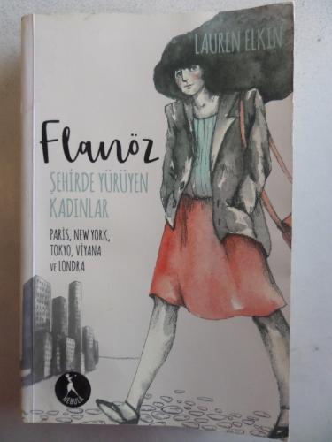 Flanöz Şehirde Yürüyen Kadınlar Lauren Elkin