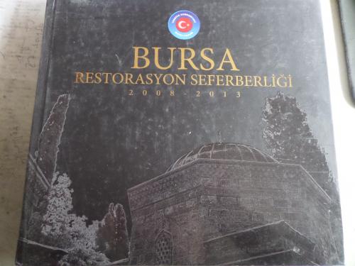 Bursa Restorasyon Seferberliği 2008-2013