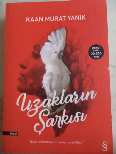 Uzakların Şarkısı Kaan Murat Yanık