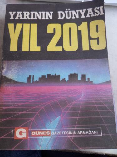 Yarının Dünyası Yıl 2019