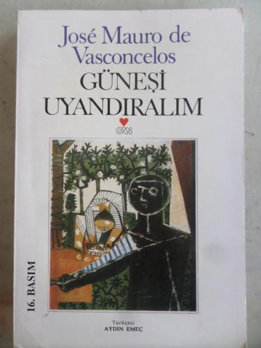 Güneşi Uyandıralım* Jose Mauro De Vasconcelos