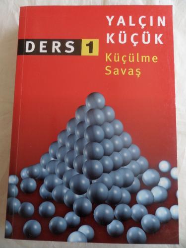 Küçülme Savaş Ders 1 Yalçın Küçük
