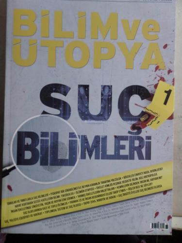 Bilim ve Ütopya 2018 / 288 - Suç Bilimleri