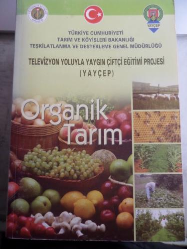 Televizyon Yoluyla Yaygın Çiftçi Eğitimi Projesi - Organik Tarım