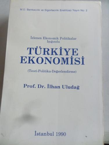 Türkiye Ekonomisi İlhan Uludağ