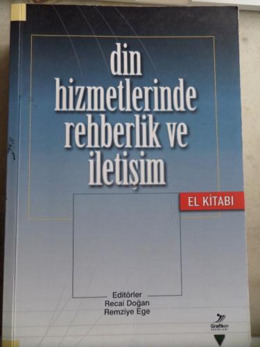 Din Hizmetlerinde Rehberlik ve İletişim El Kitabı Recai Doğan