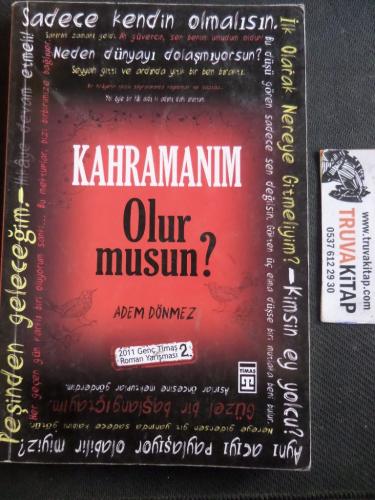 Kahramanım Olur Musun ? Adem Dönmez