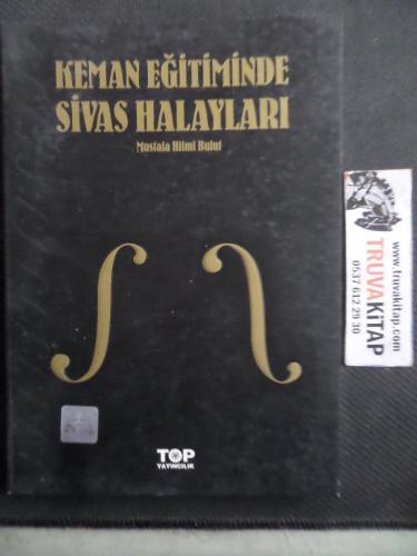 Keman Eğitiminde Sivas Halayları Mustafa Hilmi Bulut