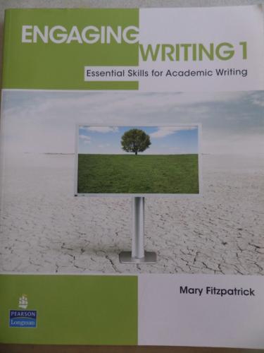 Engaging Writing 1 Essential Skills For Academic Writing Mary Fitzpatr