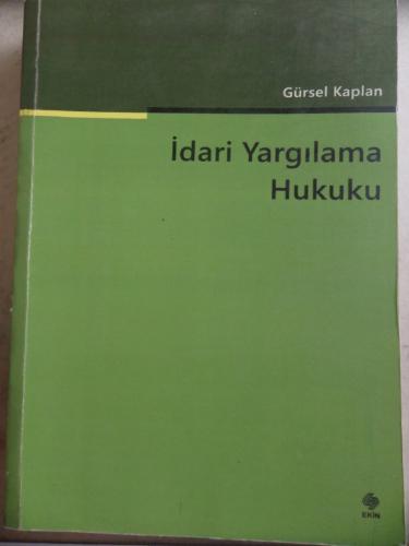 İdari Yargılama Hukuku* Gürsel Kaplan