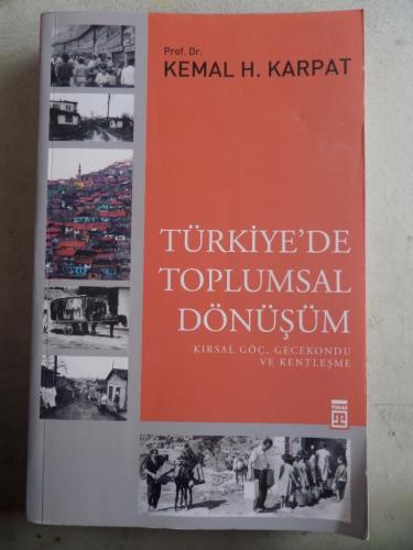 Türkiye'de Toplumsal Dönüşüm Prof. Dr. Kemal H. Karpat