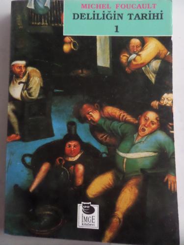 Deliliğin Tarihi 1 Michel Foucault