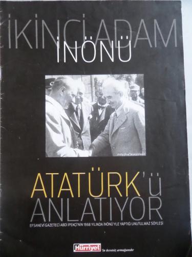 İkinci Adam İnönü Atatürk'ü Anlatıyor