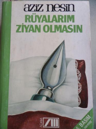 Rüyalarım Ziyan Olmasın Aziz Nesin