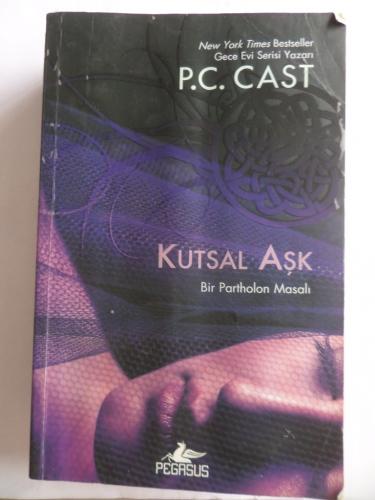 Kutsal Aşk* P. C. Cast