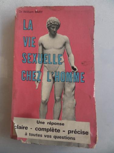 La Vie Sexuelle Chez L'homme William Bary