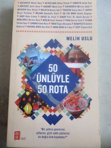 50 Ünlüyle 50 Rota Melih Uslu