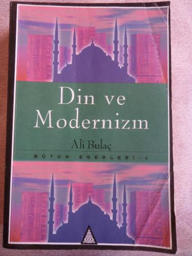 Din ve Modernizm Ali Bulaç