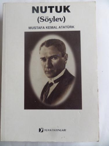 Nutuk ( Söylev ) Gazi Mustafa Kemal Atatürk