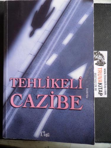 Tehlikeli Cazibe