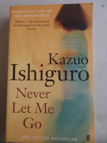 Never Let Me Go Kazuo Ishiguro