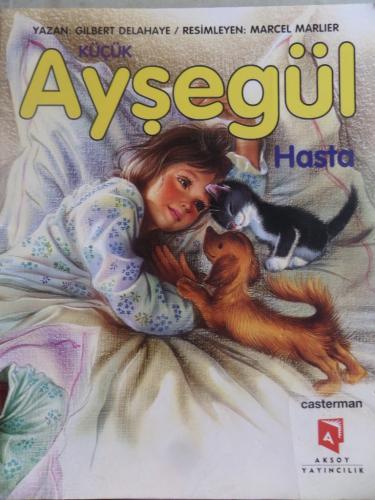 Küçük Ayşegül Hasta Gilbert Delahaye