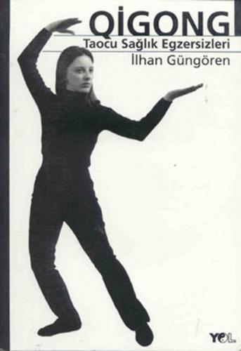Taocu Sağlık Egzersizleri Qigong İlhan Güngören