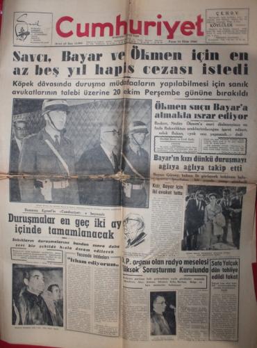 Cumhuriyet Gazetesi 16 Ekim 1960 - Savcı, Bayar Ve Ökmen İçin En Az Be