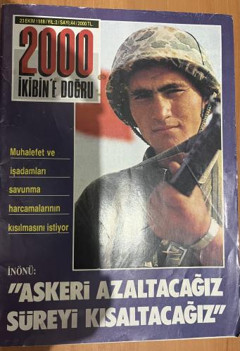 İkibin'e Doğru 1988 / 44 - İnönü:''Askeri Azalacağız Süreyi Kısaltacağ