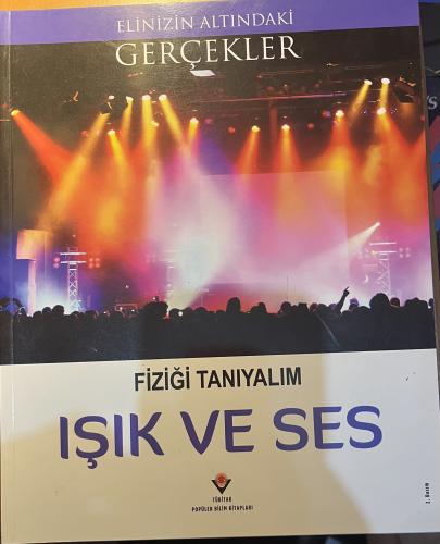 Elinizin Altındaki Gerçekler - Fiziği Tanıyalım Işık Ve Ses