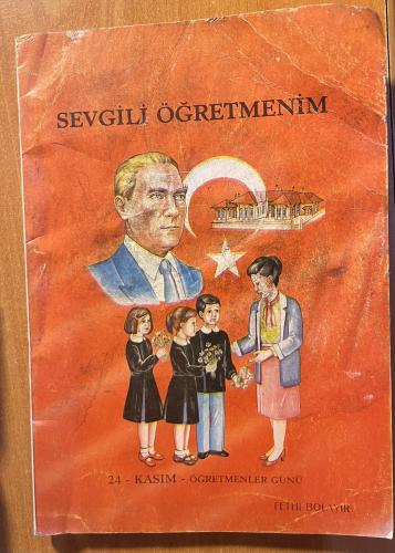 Sevgili Öğretmenim (İmzalı) Fethi Bolayır