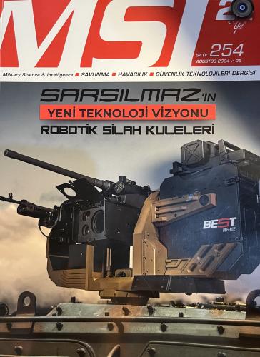 MSI Dergisi 2024 / 254 - Sarsılmaz'ın Yeni Teknoloji Vizyonu Robotik Silah Kuleleri