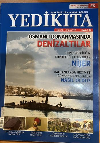 Yedikıta Dergisi 2009 / 16 - Osmanlı Donanmasında Denizaltılar