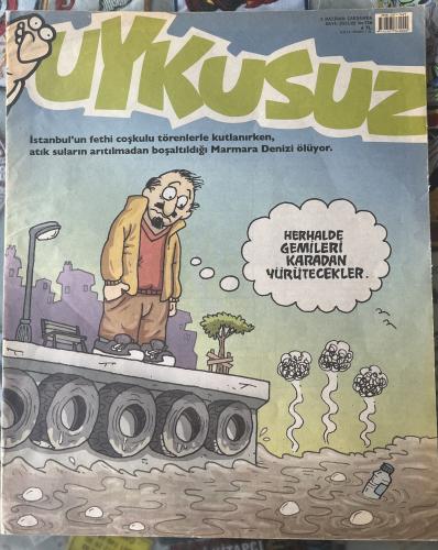 Uykusuz 2021 / 716 - İstanbul'un Fethi Coşkulu Törenlerle Kutlanırken, Atık Suların Arıtılmadan Boşaltıldığı Marmara Denizi Ölüyor.