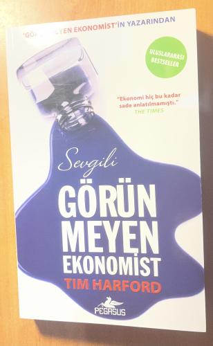 Sevgili Görünmeyen Ekonomist Tim Harford