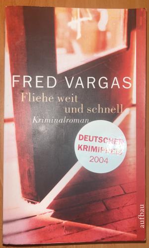 Fliehe Weit Und Schnell: Kriminalroman Fred Vargas