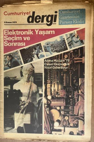 Cumhuriyet Dergi 5 Kasım 1979 - Elektronik Yaşam Seçim Ve Sonrası