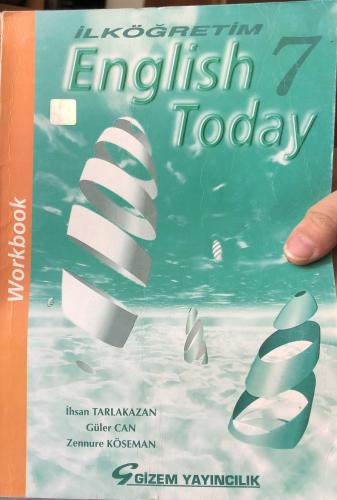 English Today 7 Workbook İhsan Tarlakazan