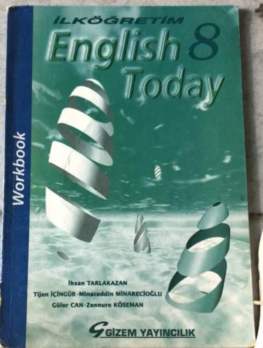 English Today 8 Workbook İhsan Tarlakazan