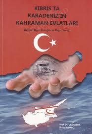 Kıbrıs'ta Karadeniz'in Kahraman Evlatları