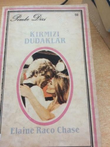 Kırmızı Dudaklar - 59 (Pembe Dizi) Elaine Raco Chase