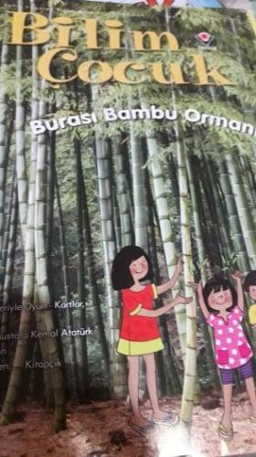 Bilim Çocuk 2014 / 202 - Burası Bambu Ormanı
