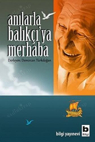 Anılarla Balıkçı'ya Merhaba