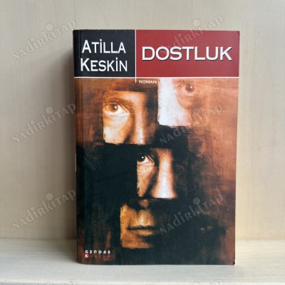 Dostluk Atilla Keskin