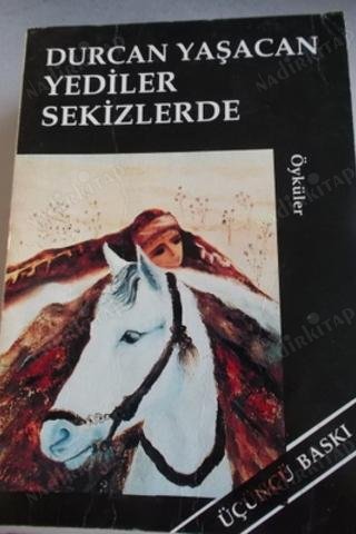 Yediler Sekizlerde Durcan Yaşacan