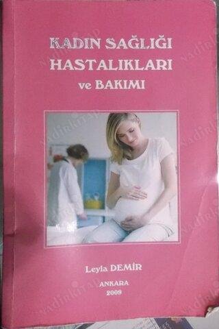 Kadın Sağlığı Hastalıkları ve Bakımı Leyla Demir