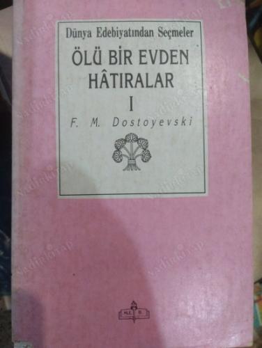 Ölü Bir Evden Hatıralar I Fyodor Mihayloviç Dostoyevski