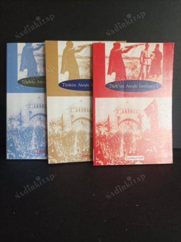 Türkün Ateşle İmtihanı I-ll-lll Halide Edip Adıvar