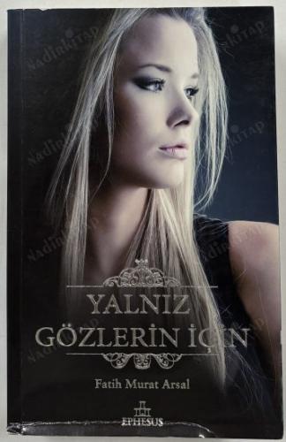 Yalnız Gözlerin İçin Fatih Murat Arsal