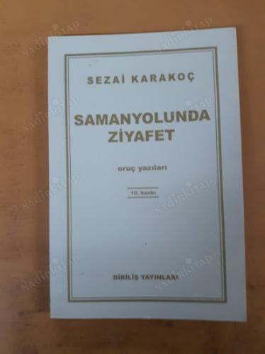 Samanyolunda Ziyafet - Oruç Yazıları